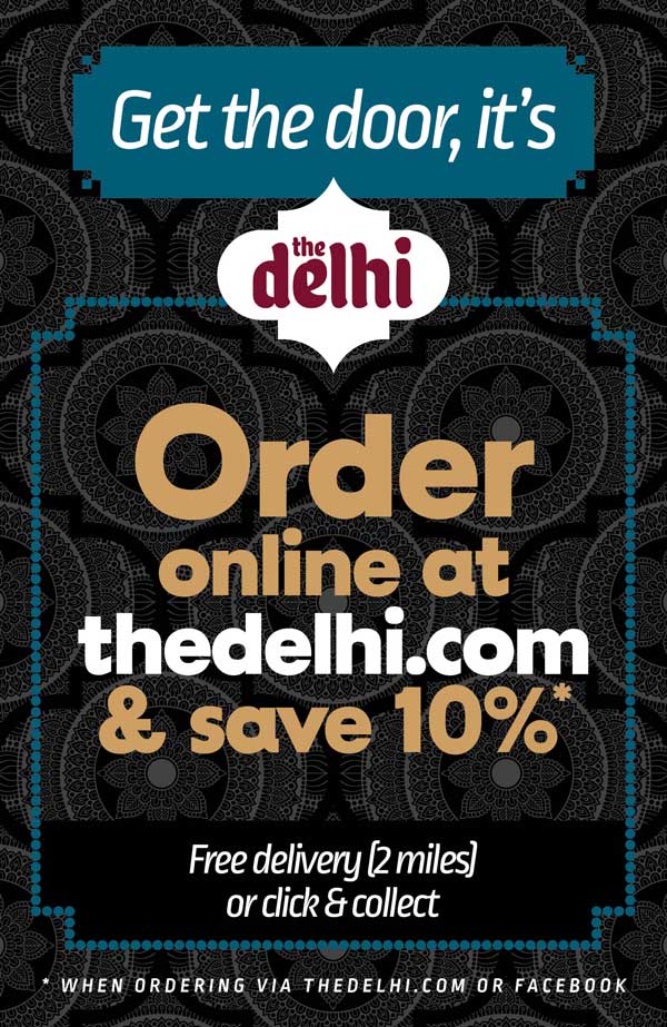 Get the door, it's the Delhi! Order online and save 10%